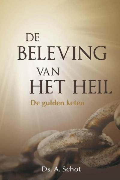 beleving van het heil, De - Ds. A. Schot