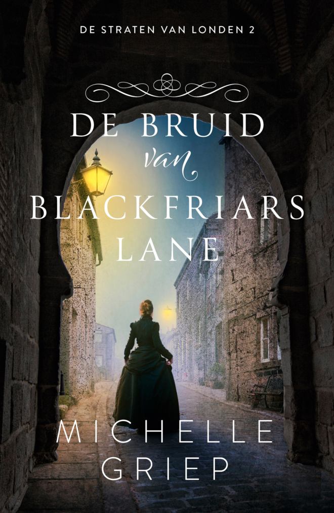 bruid van Blackfriars Lane, De - Michelle Griep