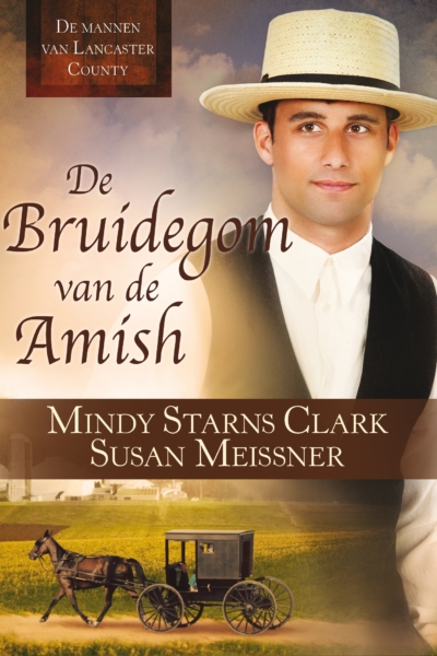 bruidegom van de Amish, De - Mindy Starns Clark en Susan Meissner