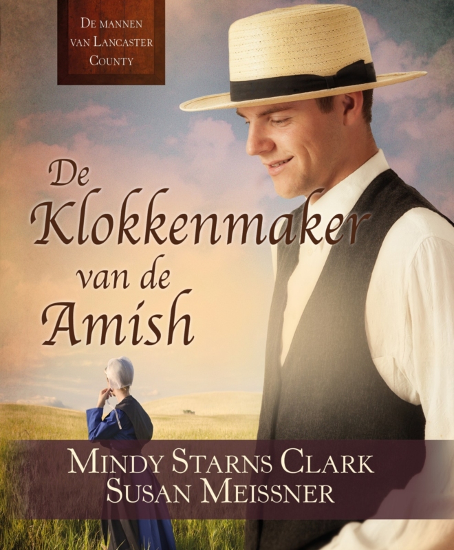 klokkenmaker van de Amish, De - Mindy Starns Clark en Susan Meissner