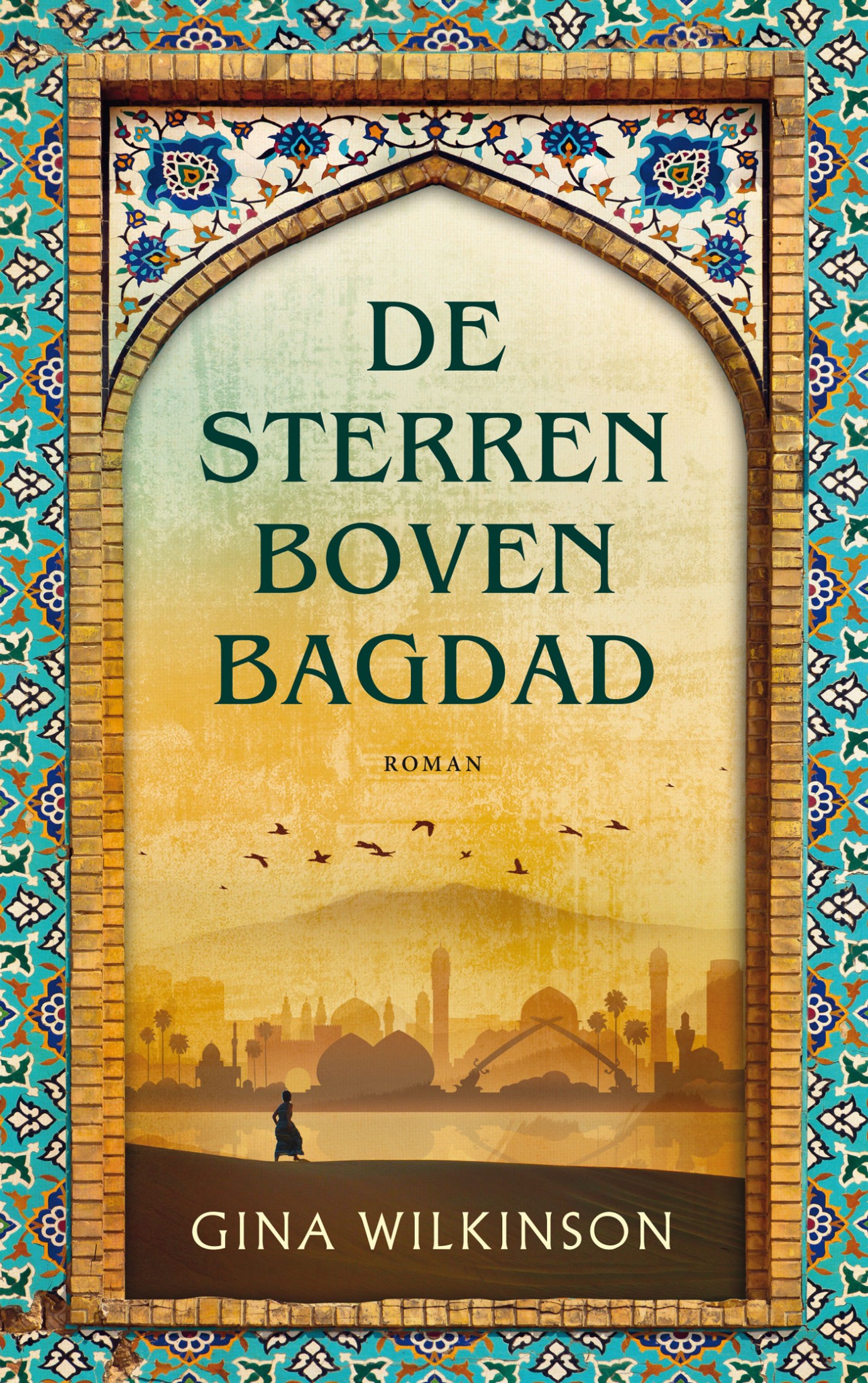 sterren boven Bagdad, De - Gina Wilkinson