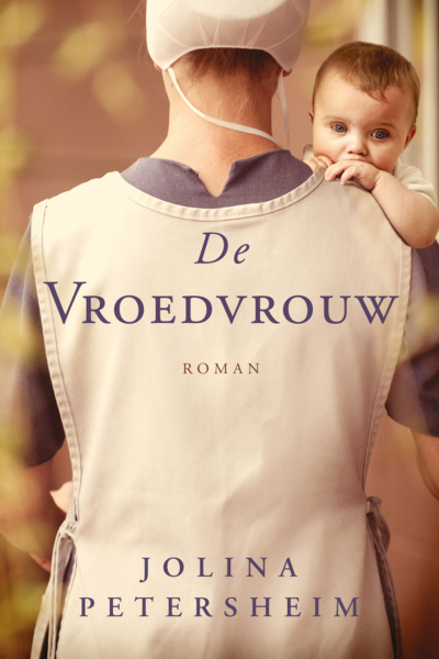 vroedvrouw, De - Jolina Petersheim