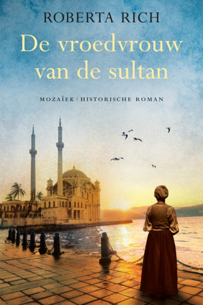 Vroedvrouw van de sultan, De - Roberta Rich