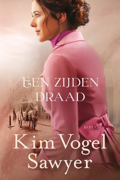 zijden draad, Een - Kim Vogel Sawyer