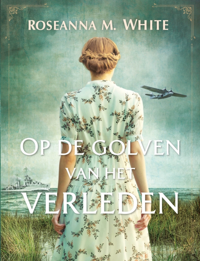 Op de golven van het verleden - Roseanna M. White