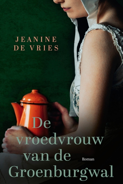 Christelijke romans, top 10, aanbiedingen, nieuwe, kortingen, de vroedvrouw van de Groenburgwal, Jeanine de Vries